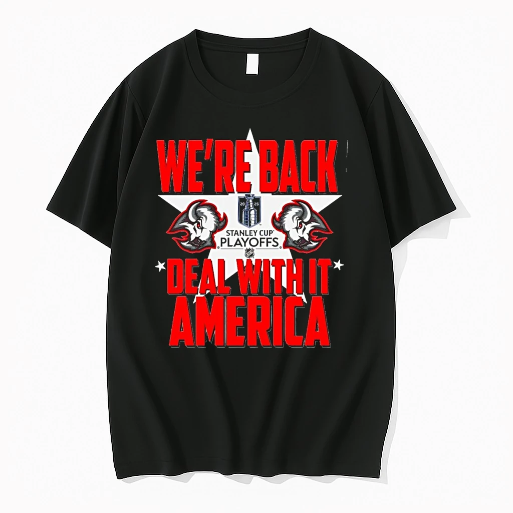 Buffalo Sabres Were Back Stanley Cup Playoffs Deal With It America Shirts
