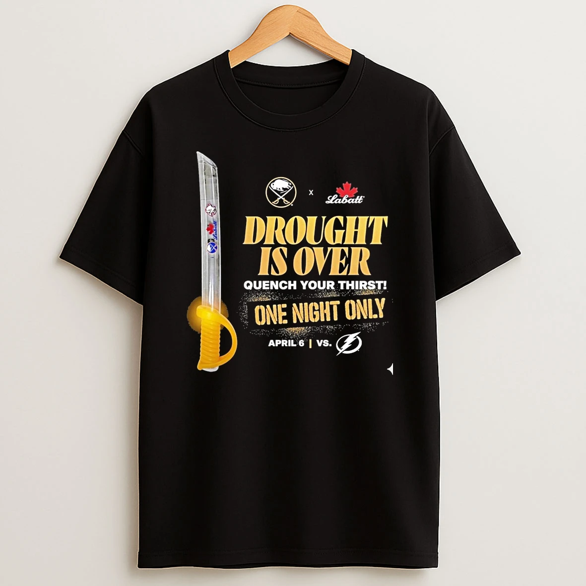 Buffalo Sabres X Labatt Drought Is Over Quench Your Thirst April 6 Vs Tampa Bay Lightning Shirts