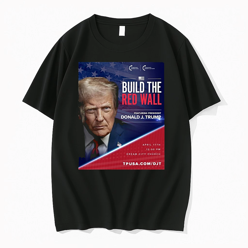 Build The Red Wall Featuring President Donald J Shirts