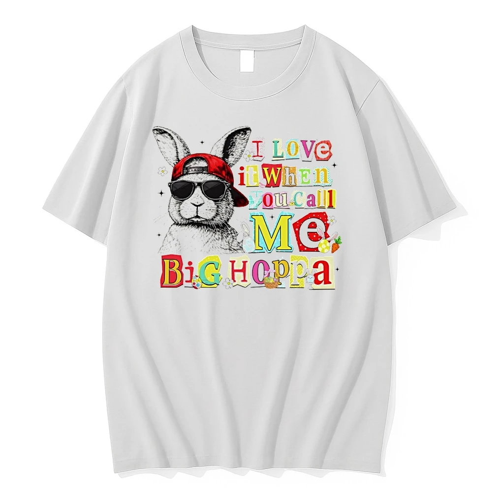 Bunny I Love It When You Call Me Big Hoppa Happy Easter Day Shirts