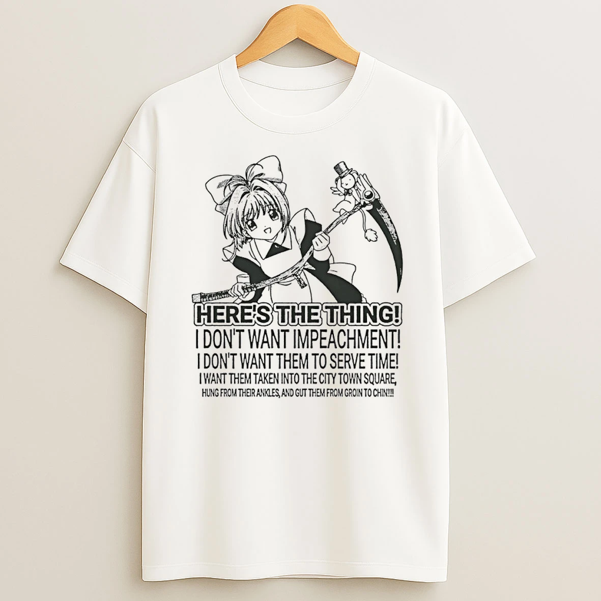 Cardcaptor Sakura Heres The Thing I Dont Want Impeachment Shirts