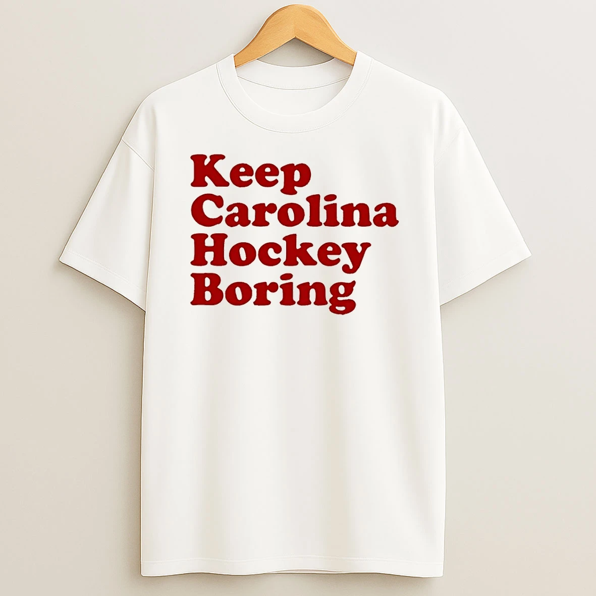 Carolina Hurricanes Keep Carolina Hockey Boring Shirts