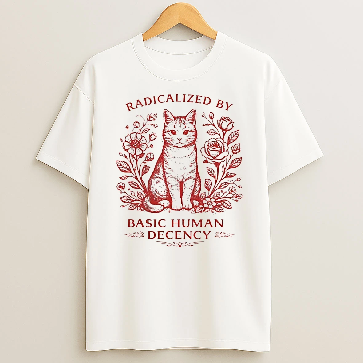Cat Roses Radical Human Decency Vintage Shirts