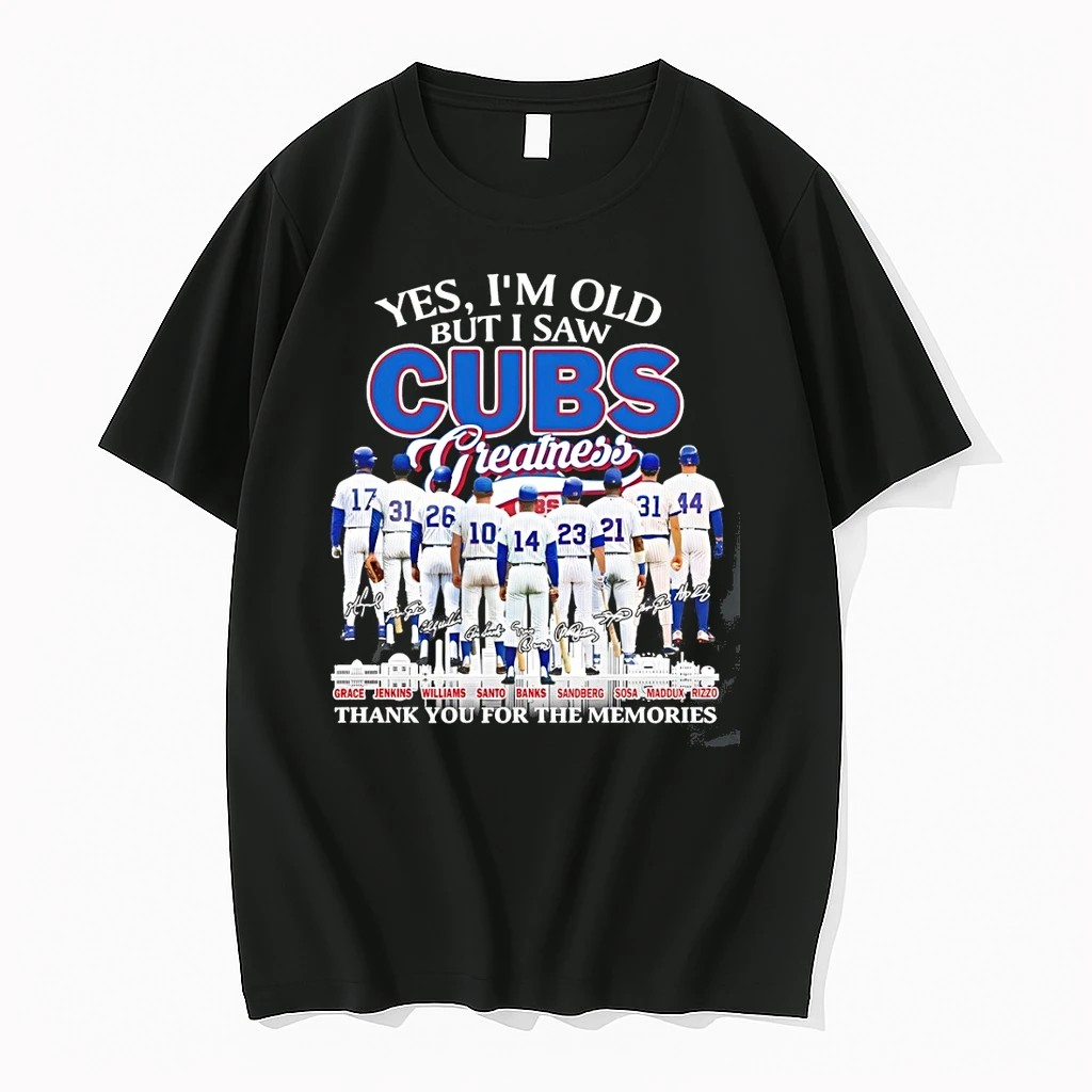 Chicago Cubs Greatness Yes Im Old But I Saw Cubs Thank You For The Memories Signatures Shirts