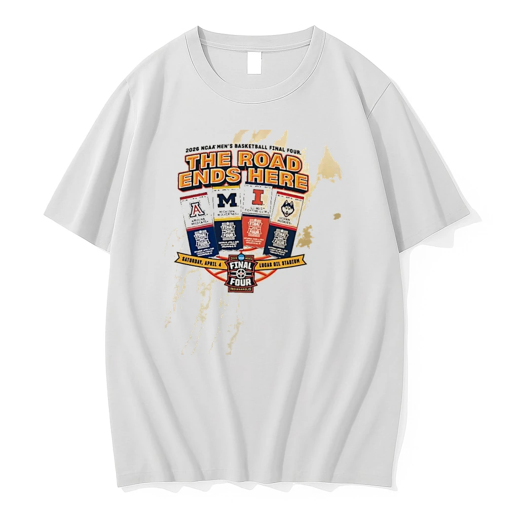 College Team The Road Ends Here 2026 Mens Basketball Final Four Tickets Shirts