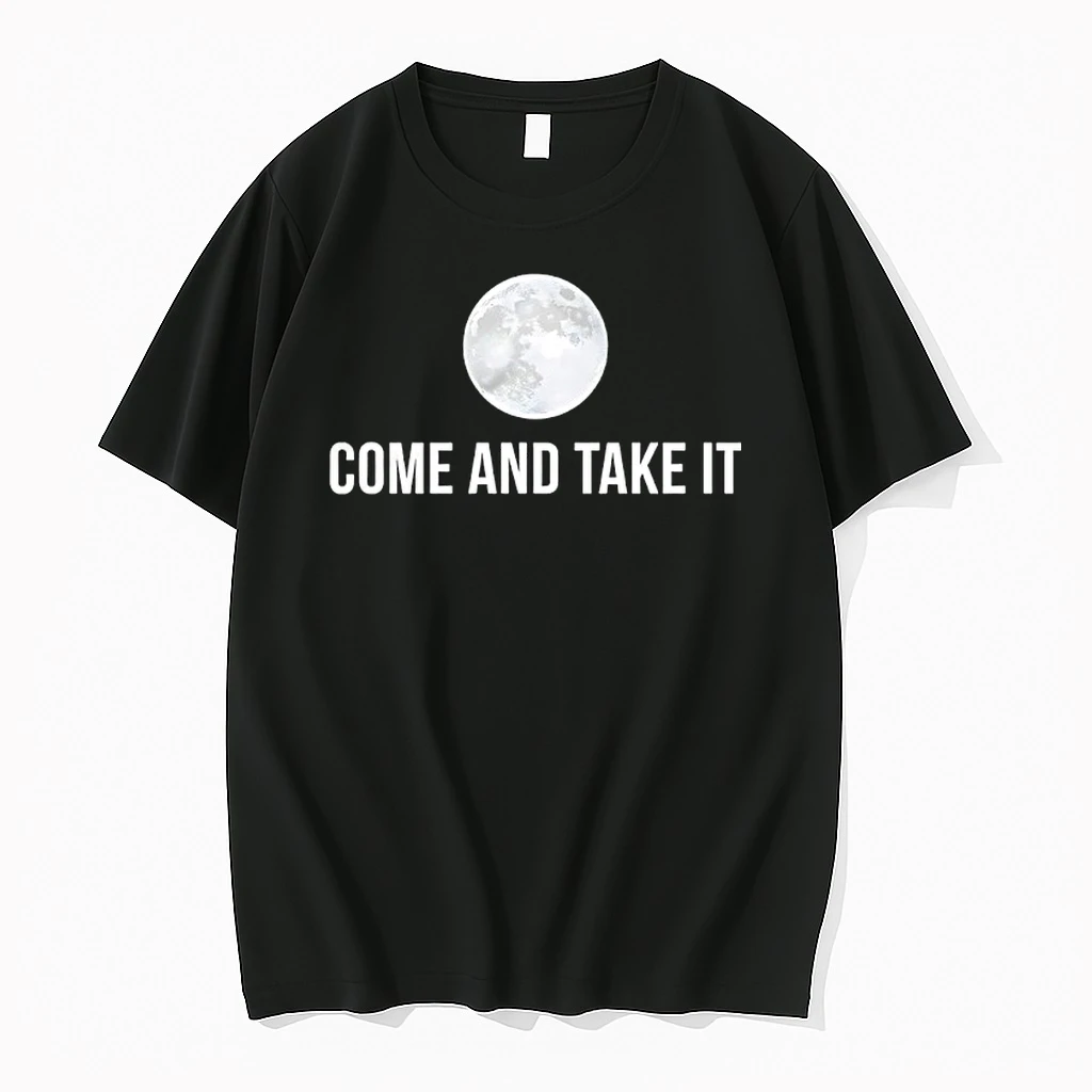 Come And Take It Moon Shirts