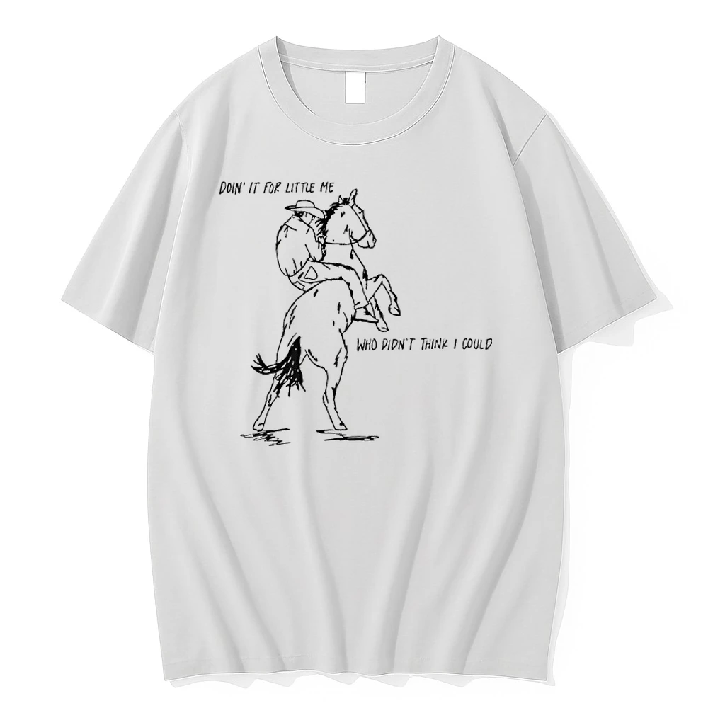 Cowboy Horse Doin It For Little Me Who Didnt Think I Could Shirts
