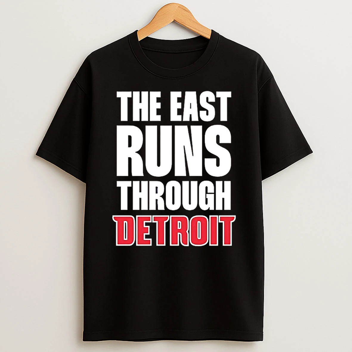 Detroit Pistons The East Runs Through Detroit Shirts