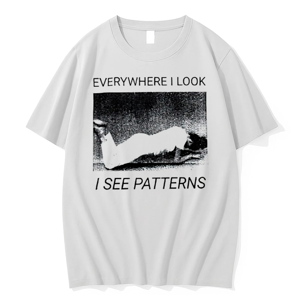 Everywhere I Look I See Patterns Shirts