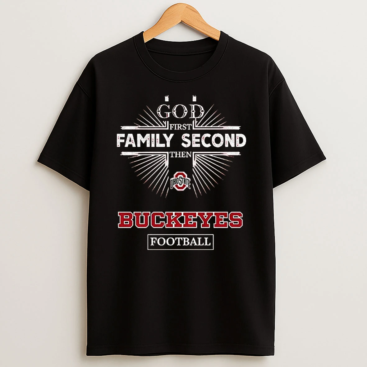 Fyds11dz God First Family Second Then Ohio State Buckeyes Football Shirts