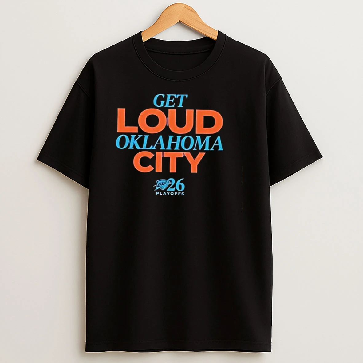 Get Loud Oklahoma City Thunder Nba 2026 Playoffs Shirts