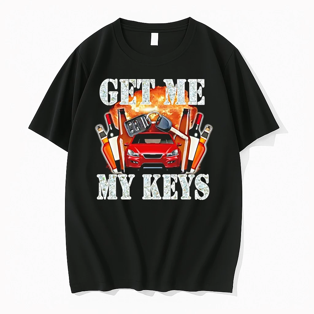 Get Me My Keys Graphic Shirts