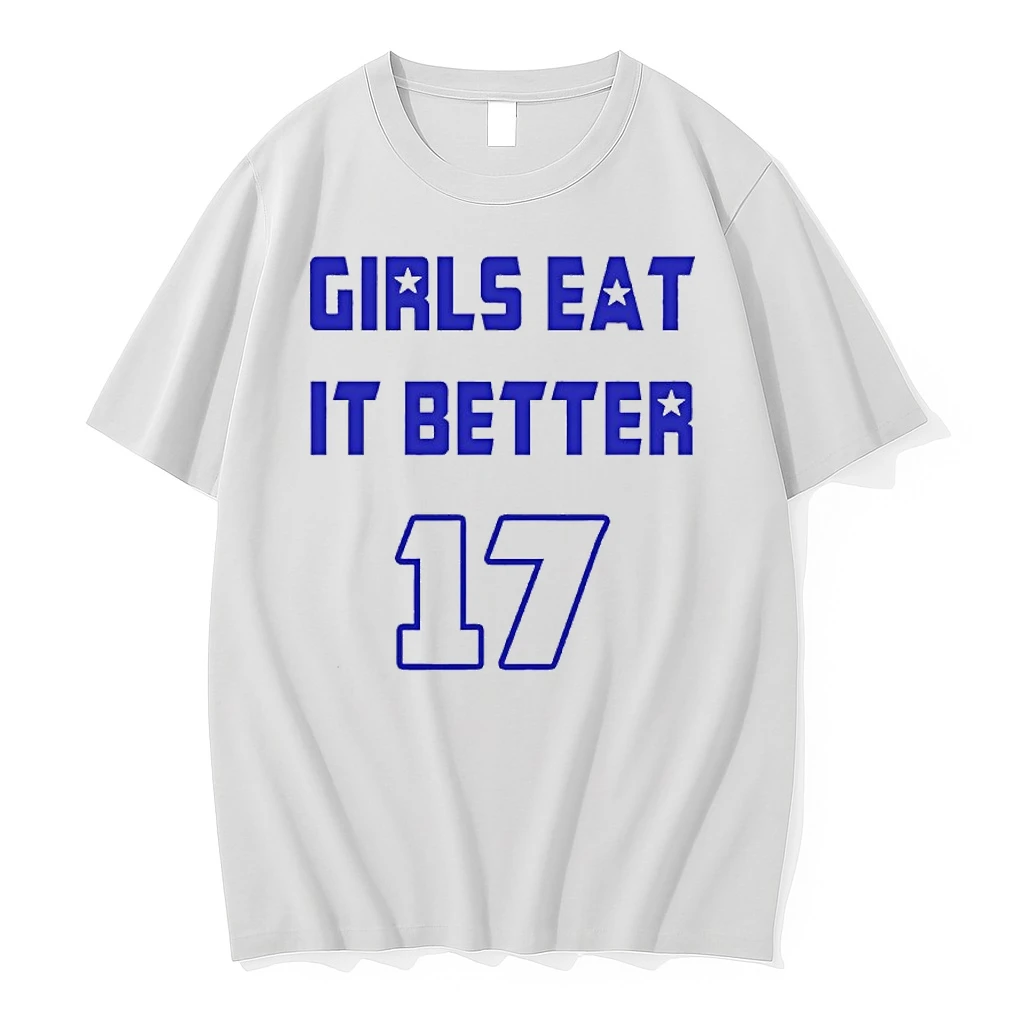 Girls Eat It Better 17 Josh Allen Shirts