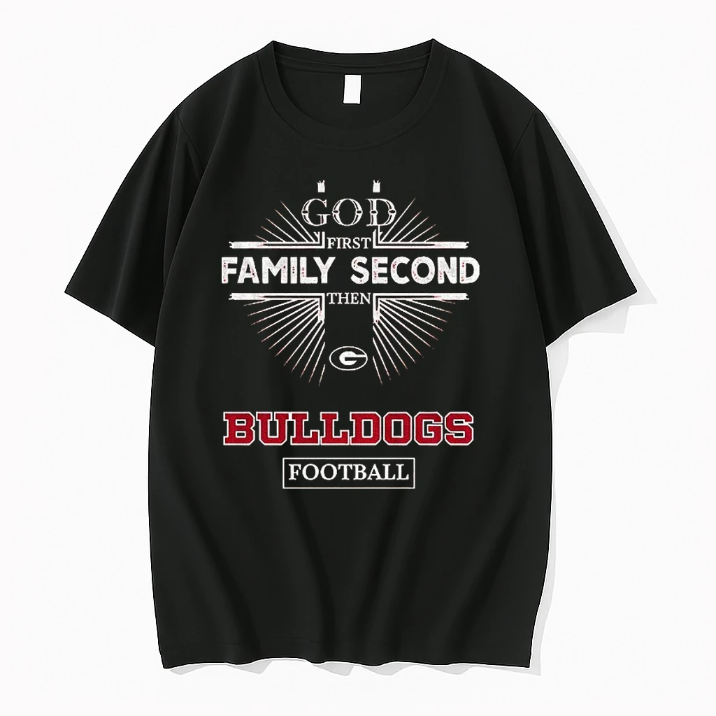 God First Family Second Then Georgia Bulldogs Football Shirts