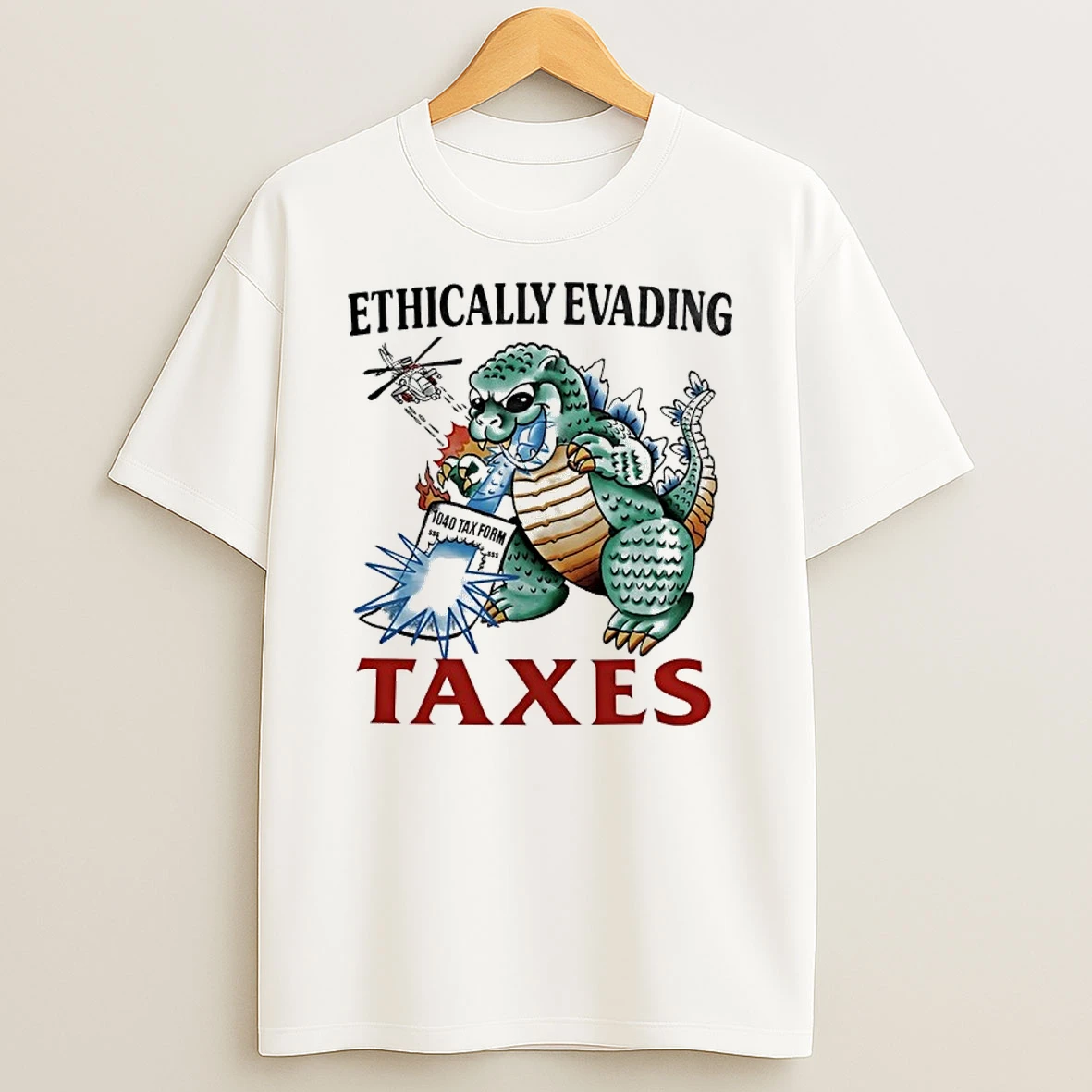 Godzilla Ethically Evading Taxes Shirts