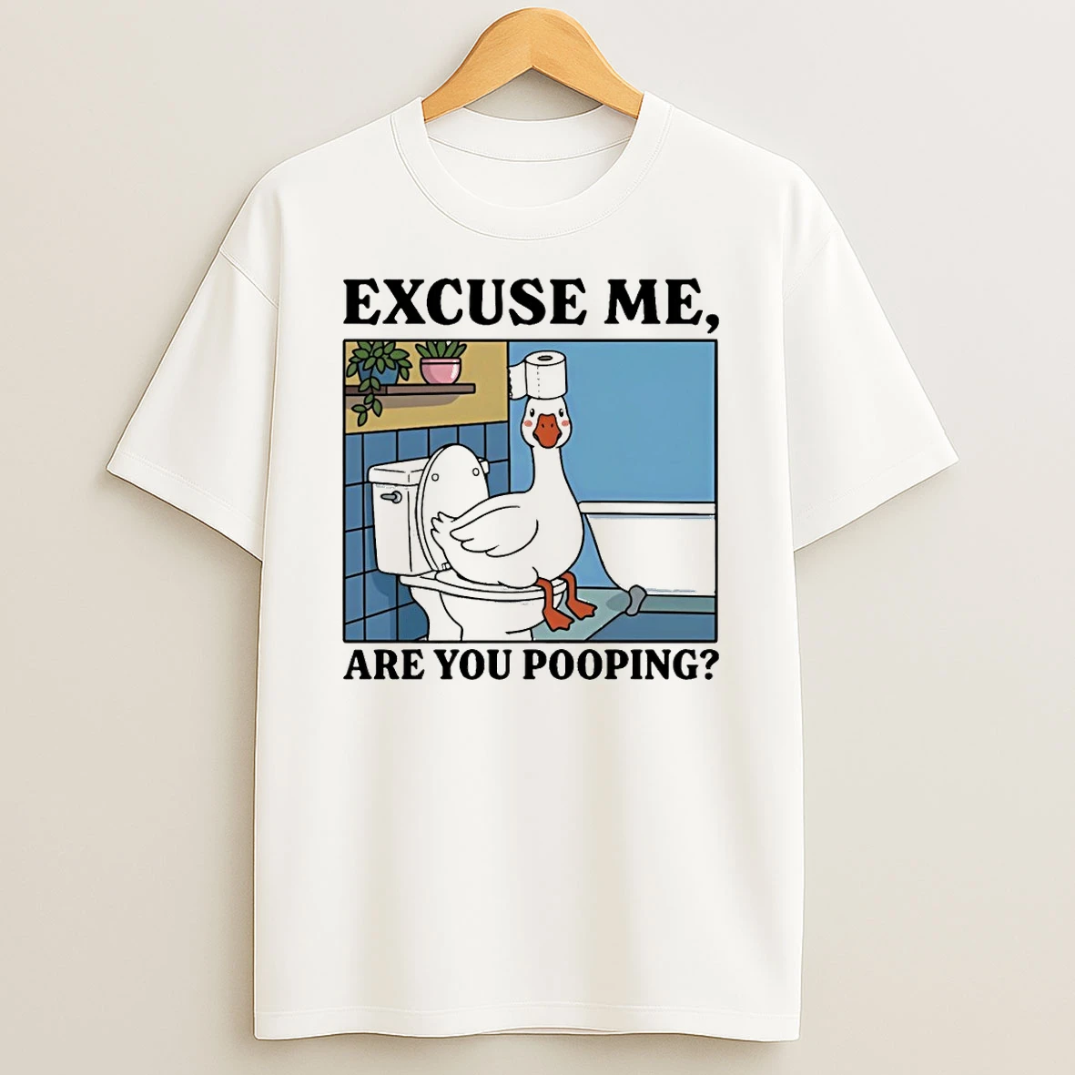 Goose Are You Pooping Funny Excuse Me Are You Pooping Shirts