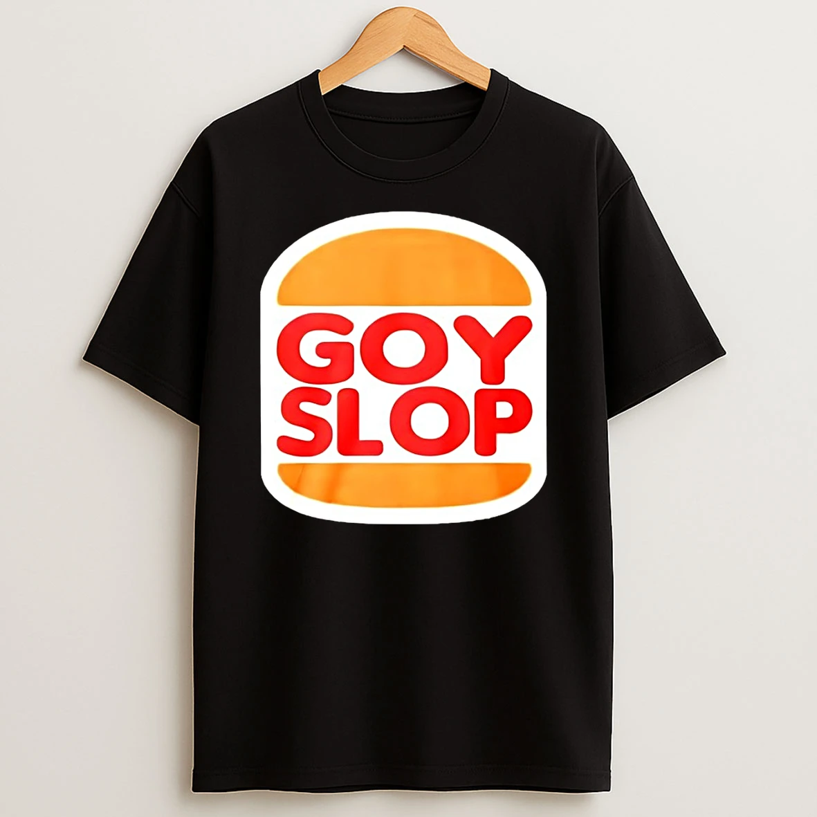 Goy Slop King Burger King Parody Logo Shirts