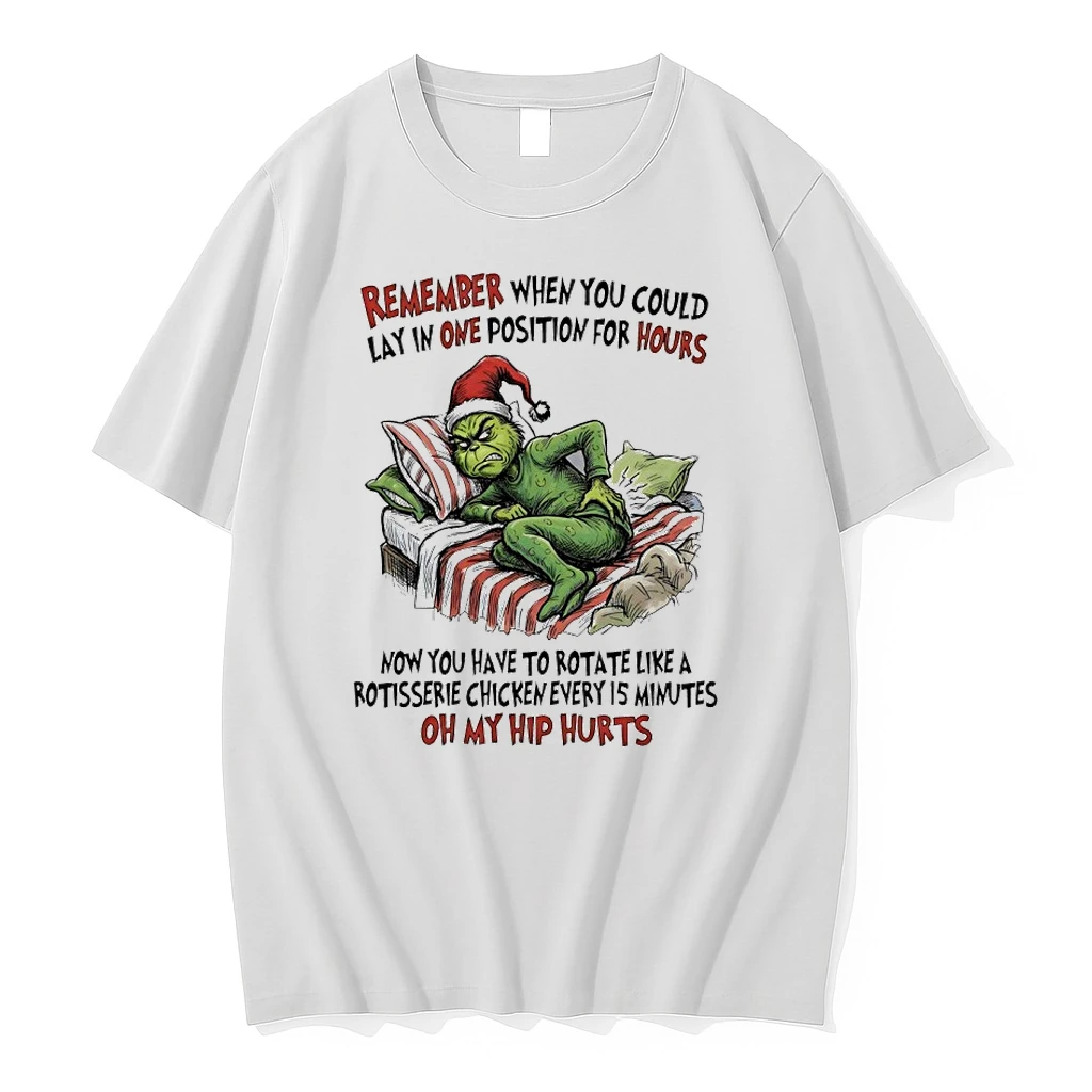 Grinch Remember When You Could Lay In One Position For Hours Shirts