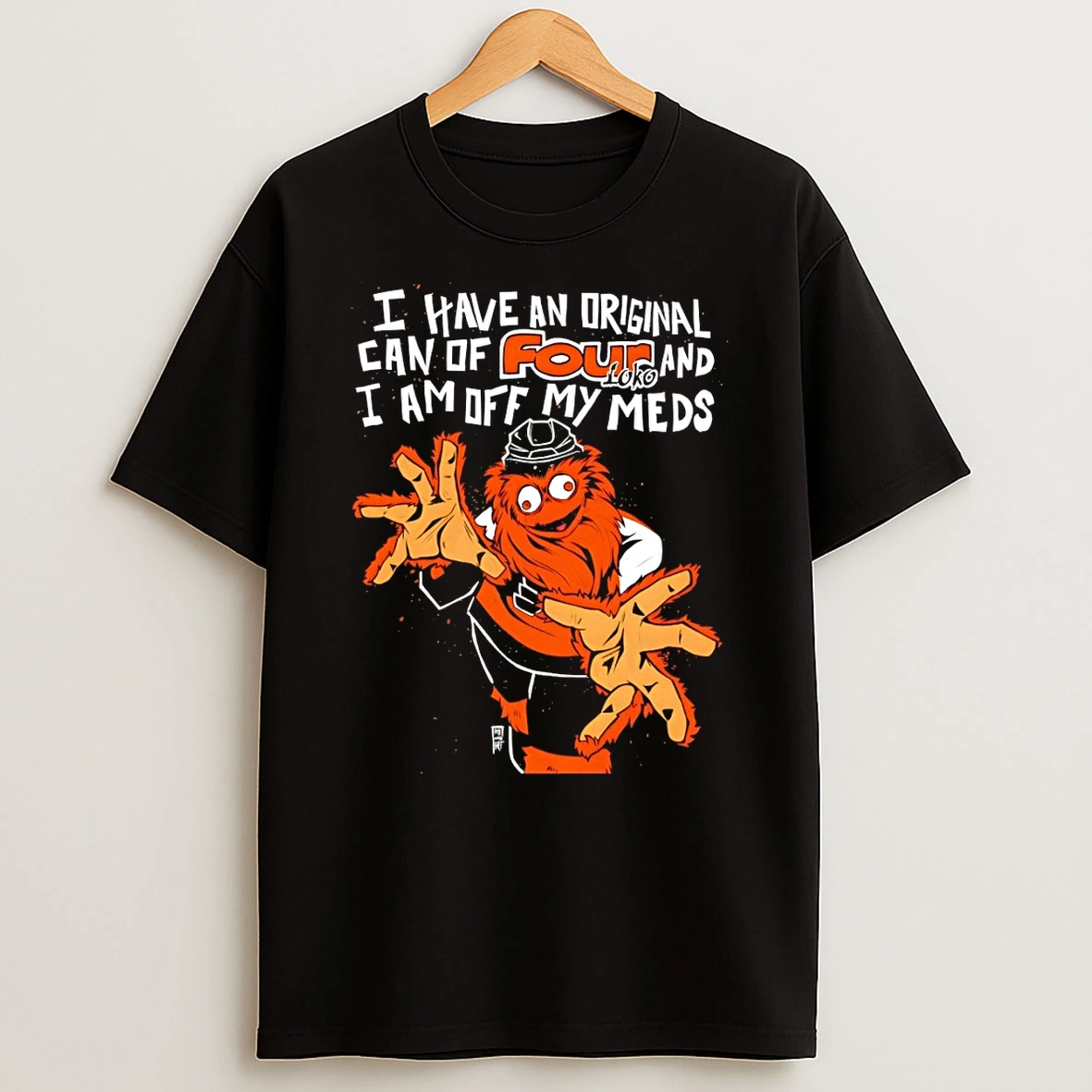 Gritty Philadelphia Flyers Hockey I Have An Can Of Four And I Am Off My Meds Shirts