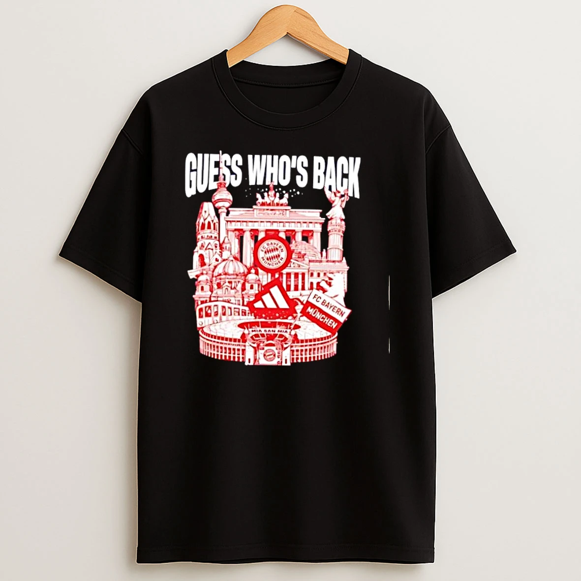 Guess Whos Back Fc Bayern Munchen Germany Landmarks Shirts