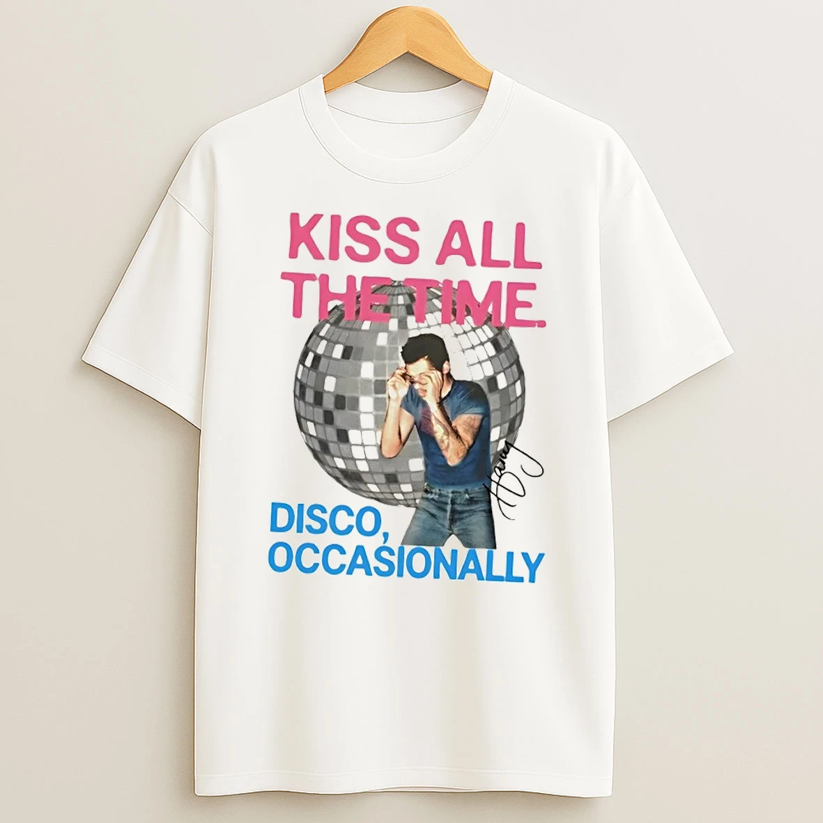Harry Kiss All The Time Disco Occasionally Signature Shirts