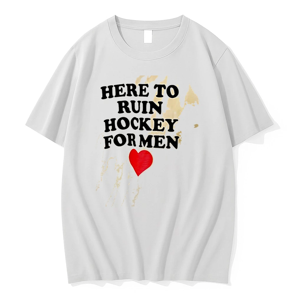 Here To Ruin Hockey For Shirts