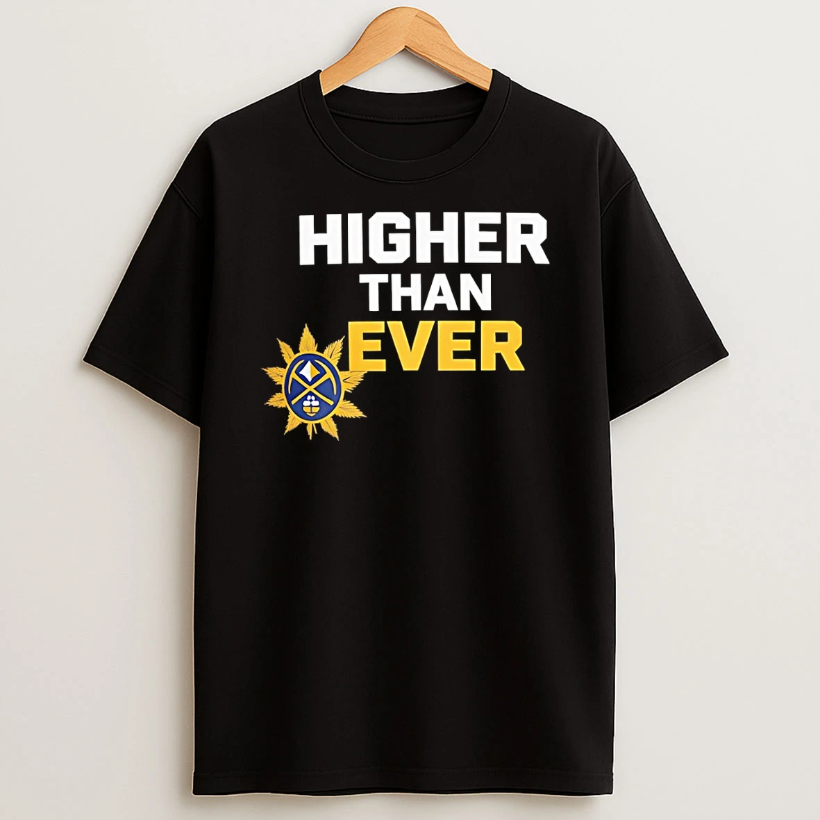 Higher Than Ever Denver Nuggets Basketball 2026 Logo Shirts