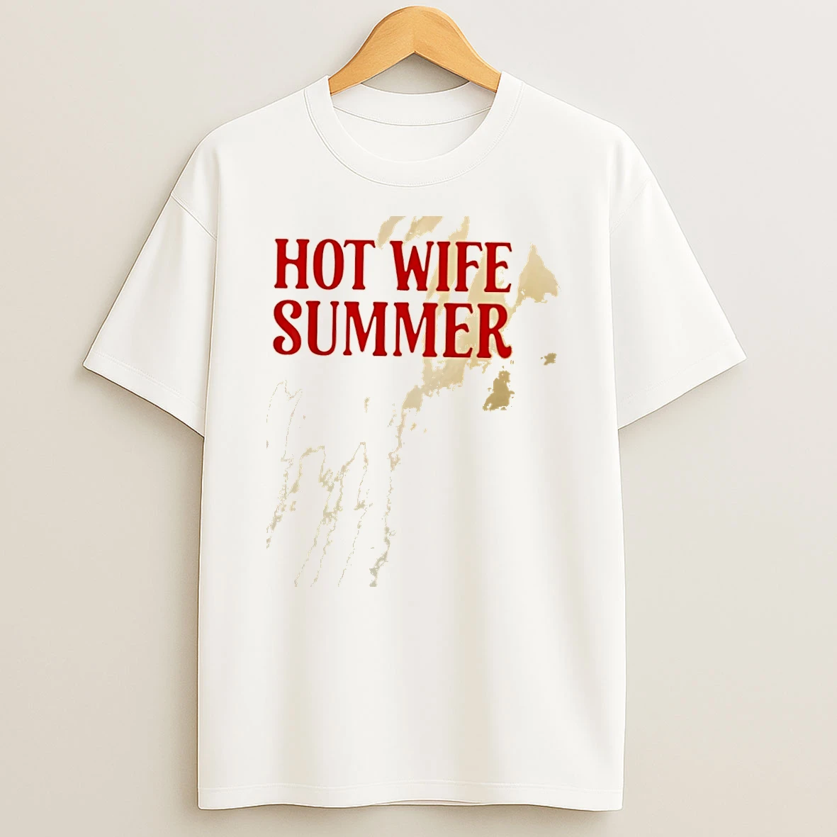 Hot Wife Summer Text Shirts