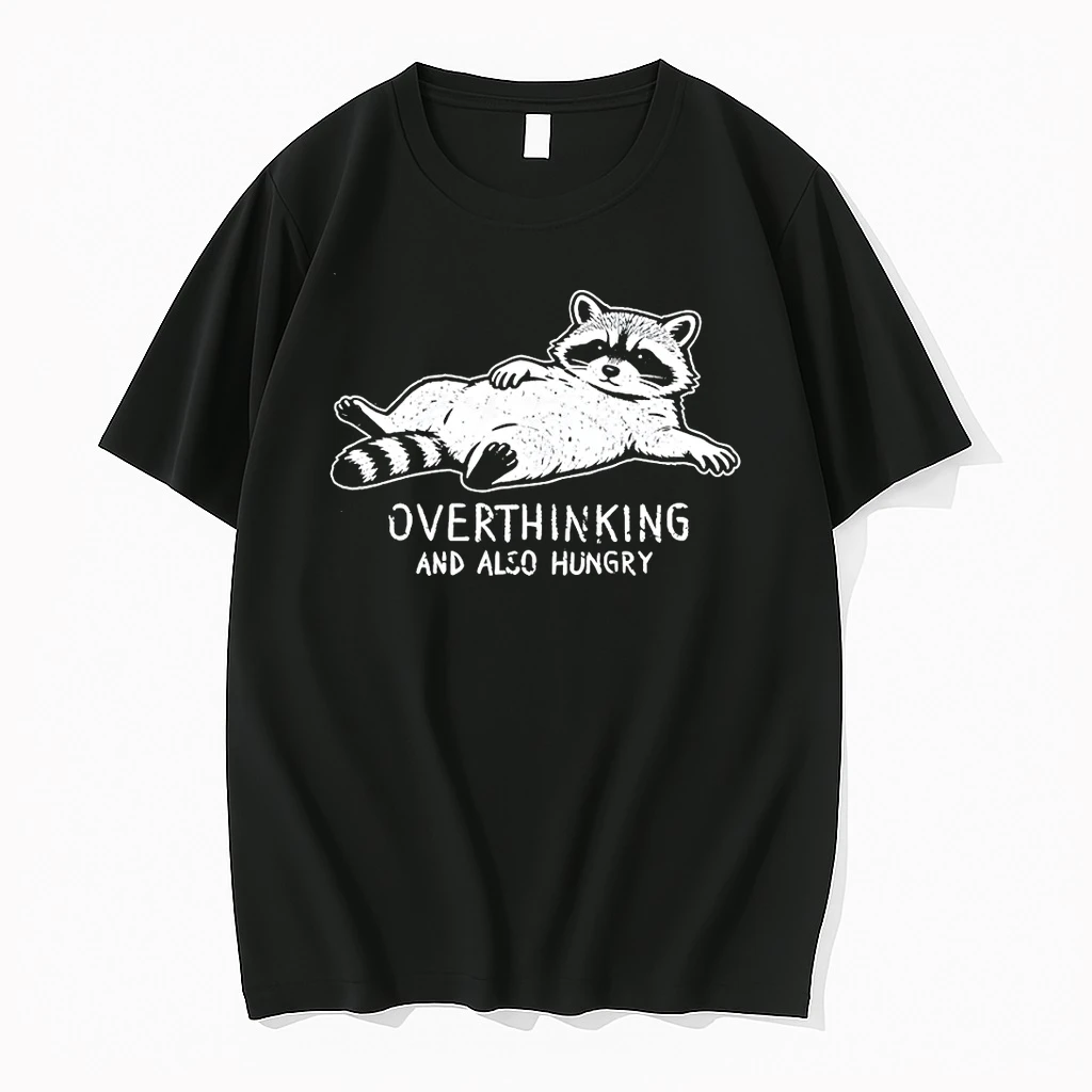 Hungry Overthinking Raccoon And Also Hungry Shirts