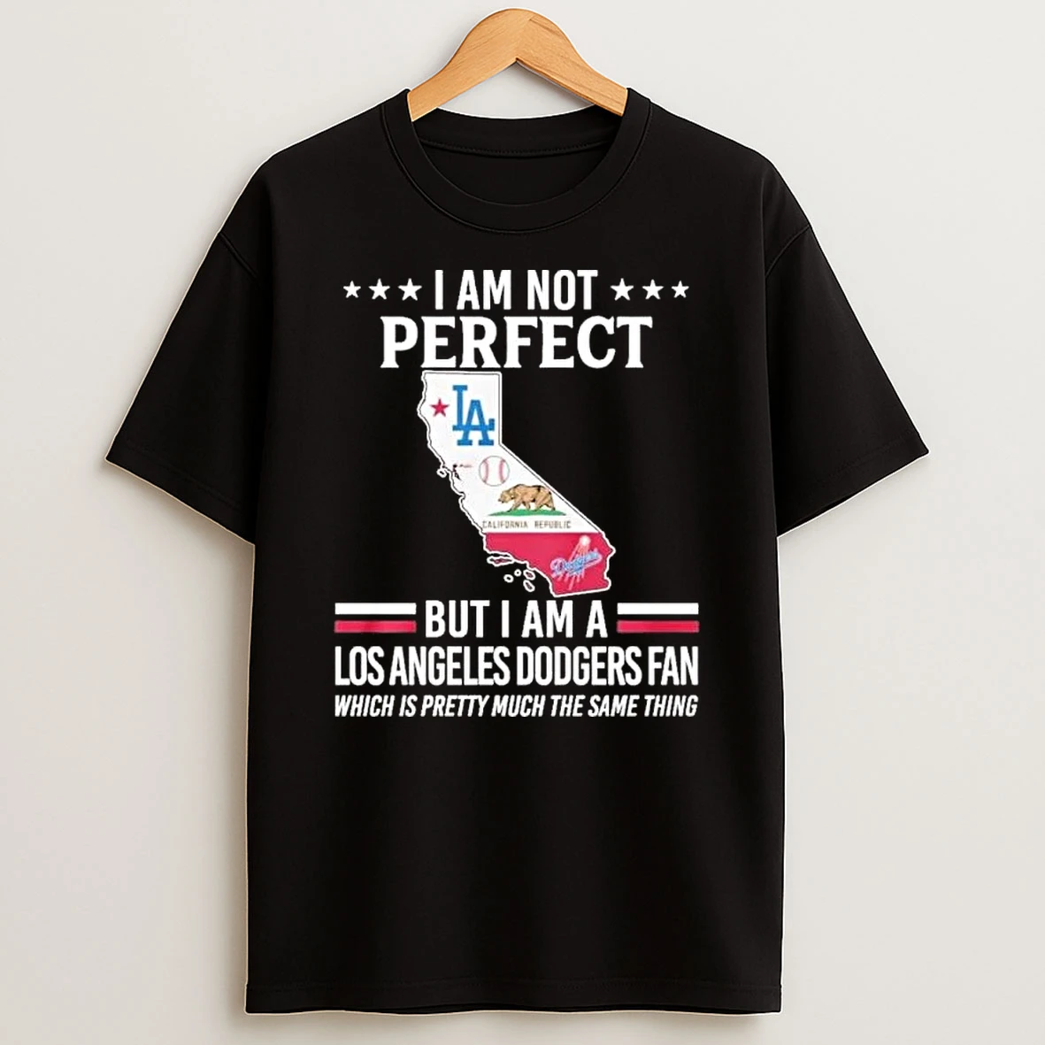I Am Not Perfect But I Am A Los Angeles Dodgers Fan Shirts