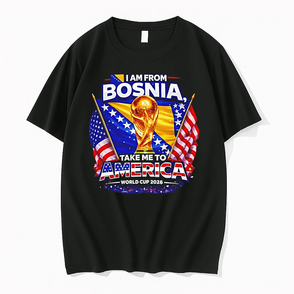 I Am From Bosnia Usa World Cup 2026 Take Me To America Shirts