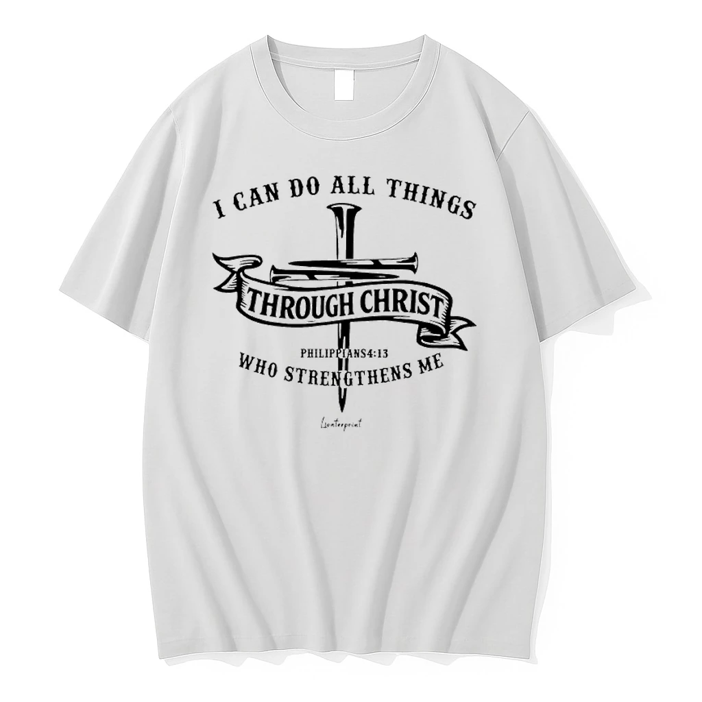 I Can Do All Things Through Christ Who Strengthens Me God Christian Shirts