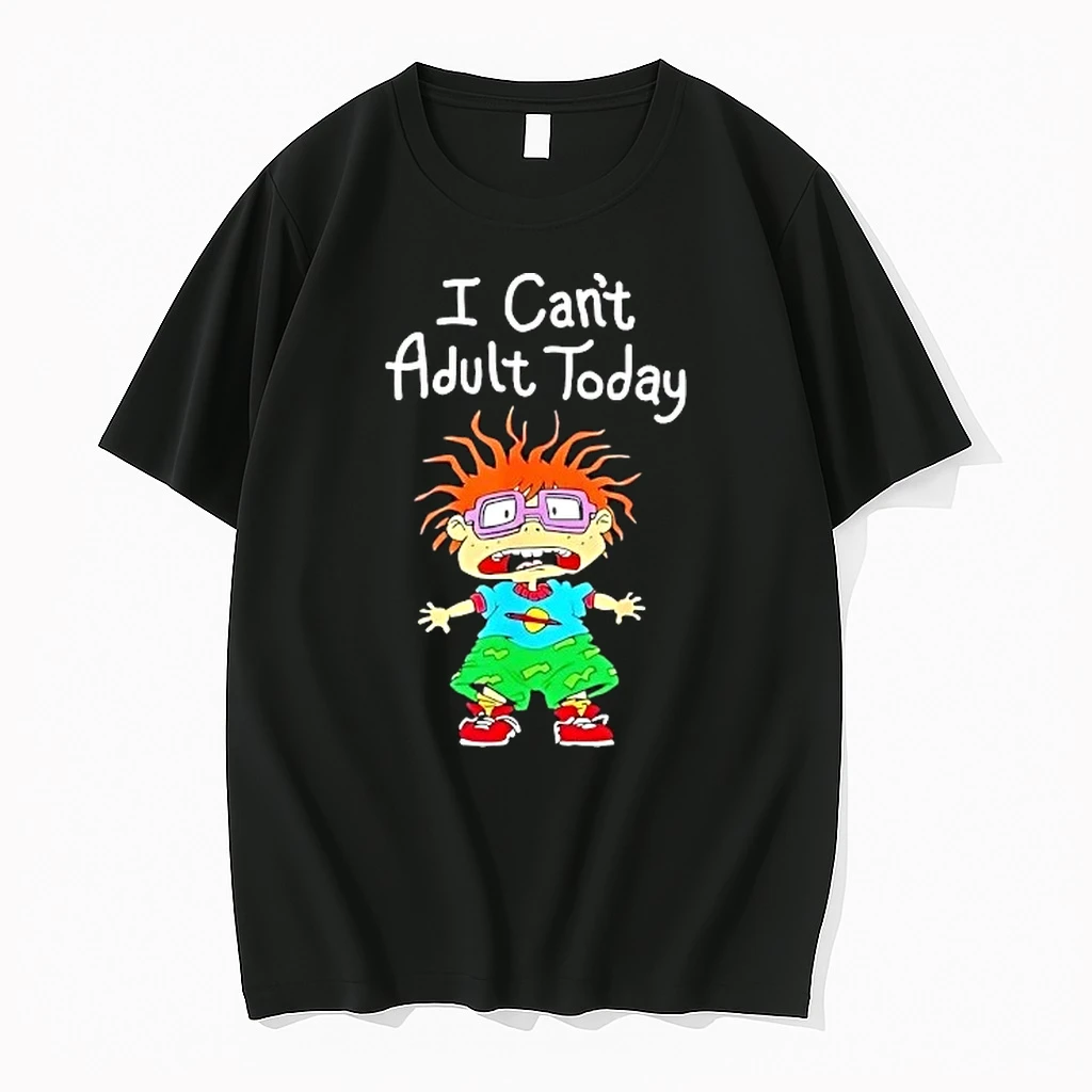 I Cant Adult Today Shirts