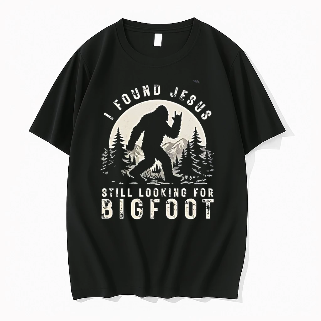 I Found Jesus Still Looking For Bigfoot Shirts