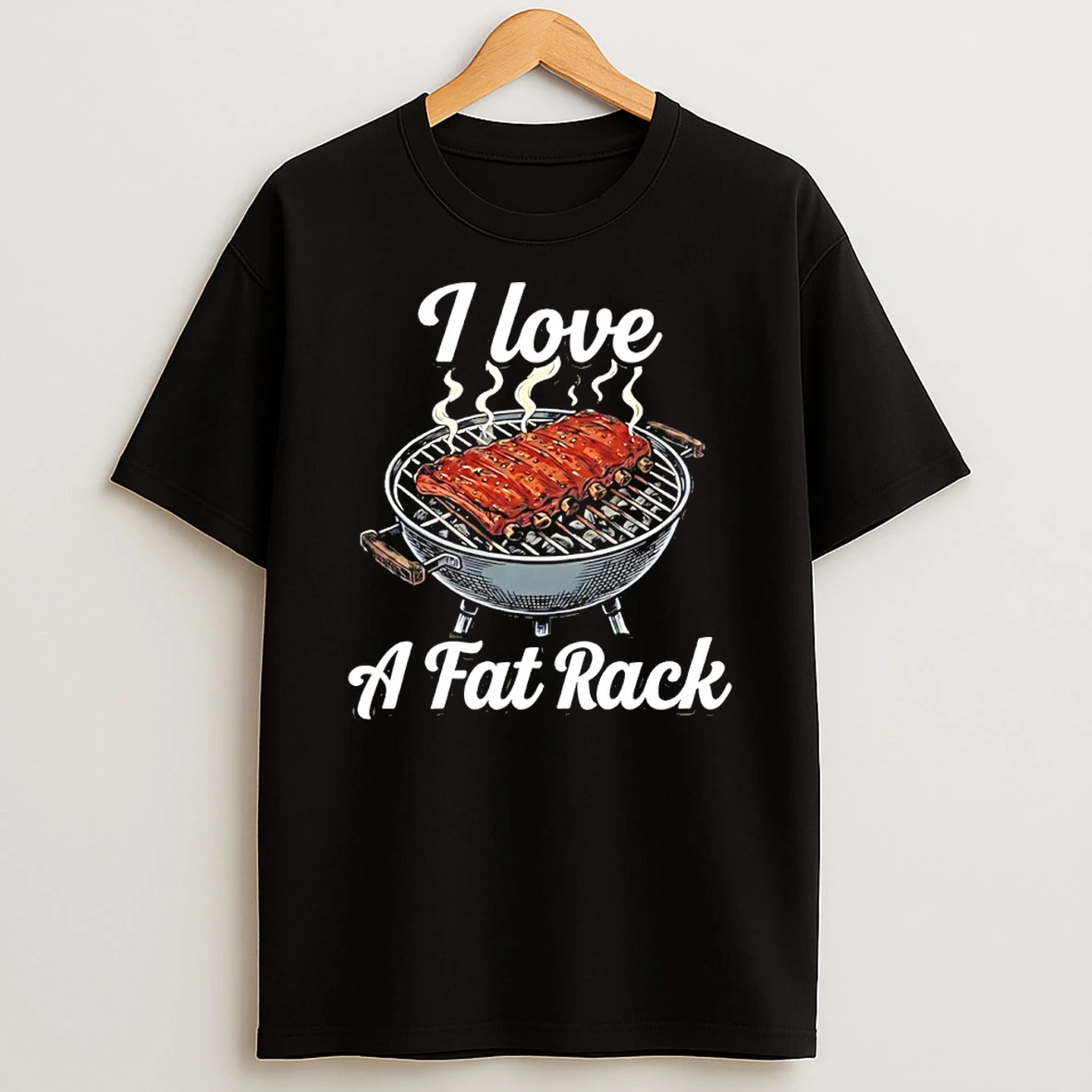 I Love A Fat Rack Of Bbq Ribs Shirts