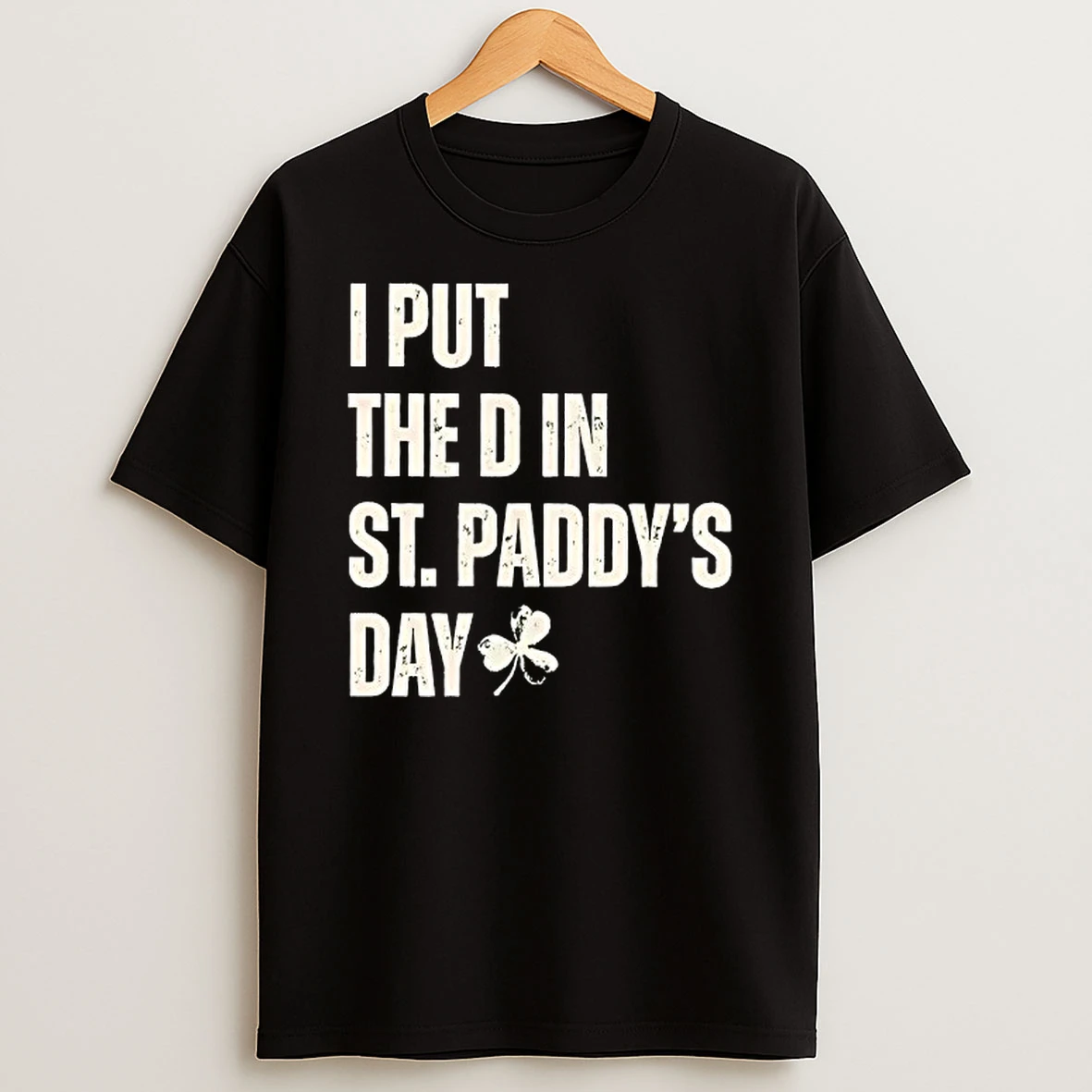 I Put The D In St Shirts