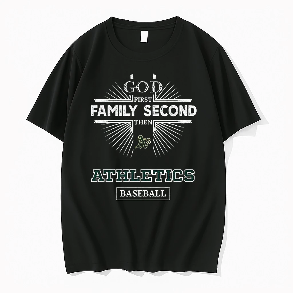 Ift89pfw God First Family Second Then Oakland Athletics Baseball Shirts