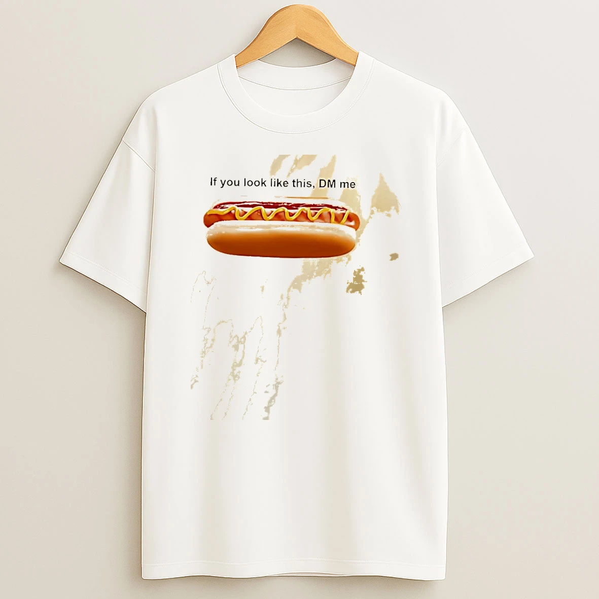 If You Look Like This Dm Me Hot Dog Mustard Ketchup Shirts
