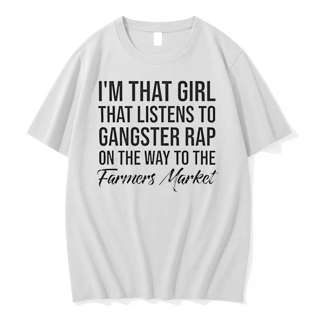 Im That Girl That Listens To Gangster Rap Shirts