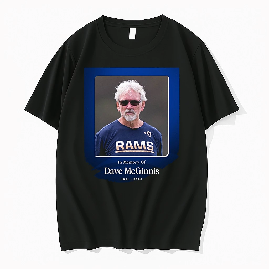 In Memory Of Dave Mcginnis 1951 2026 Los Angeles Rams Shirts