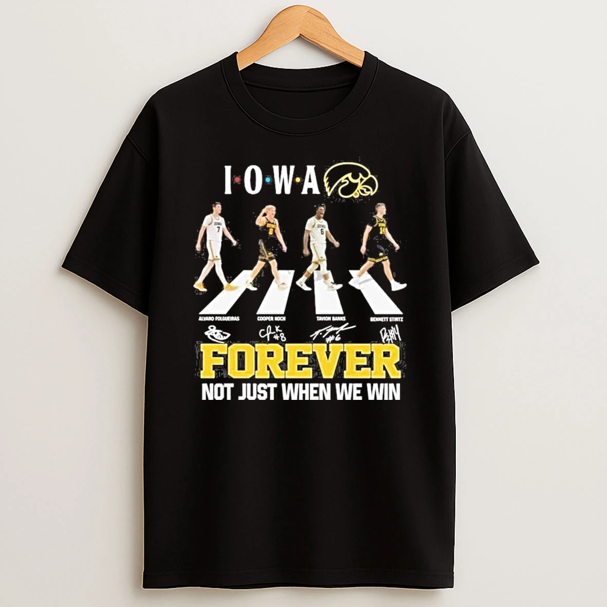 Iowa Hawkeyes Basketball Abbey Road Forever Not Just When We Win Shirts