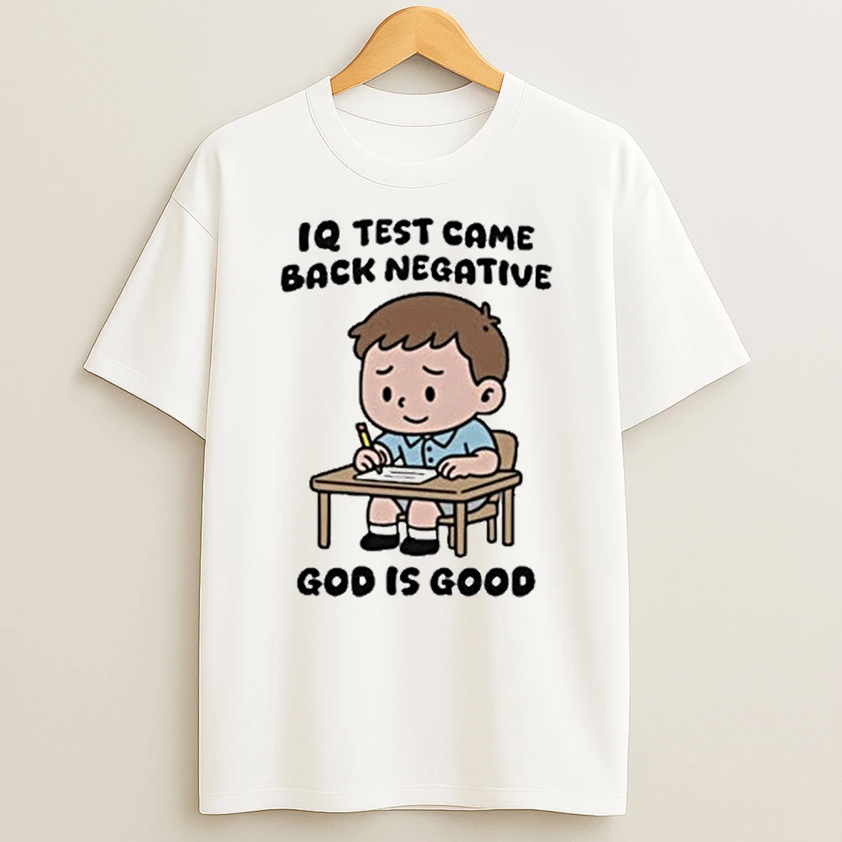Iq Test Came Back Negative God Is Good Tour 2026 Shirts