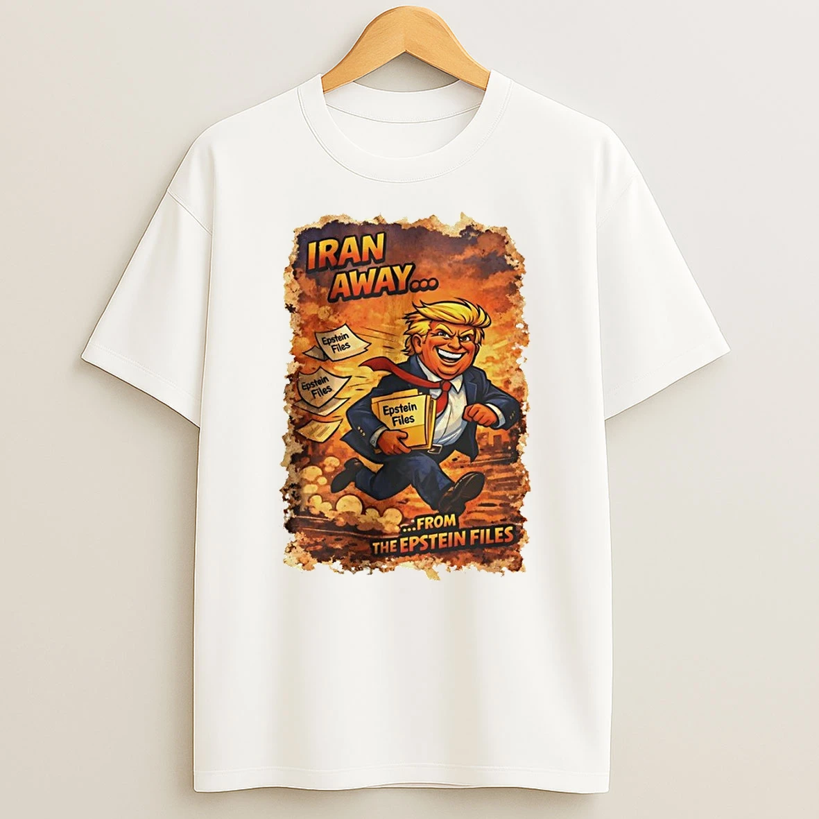 Iran Away From The Epstein Files Trump Cartoon Political Shirts