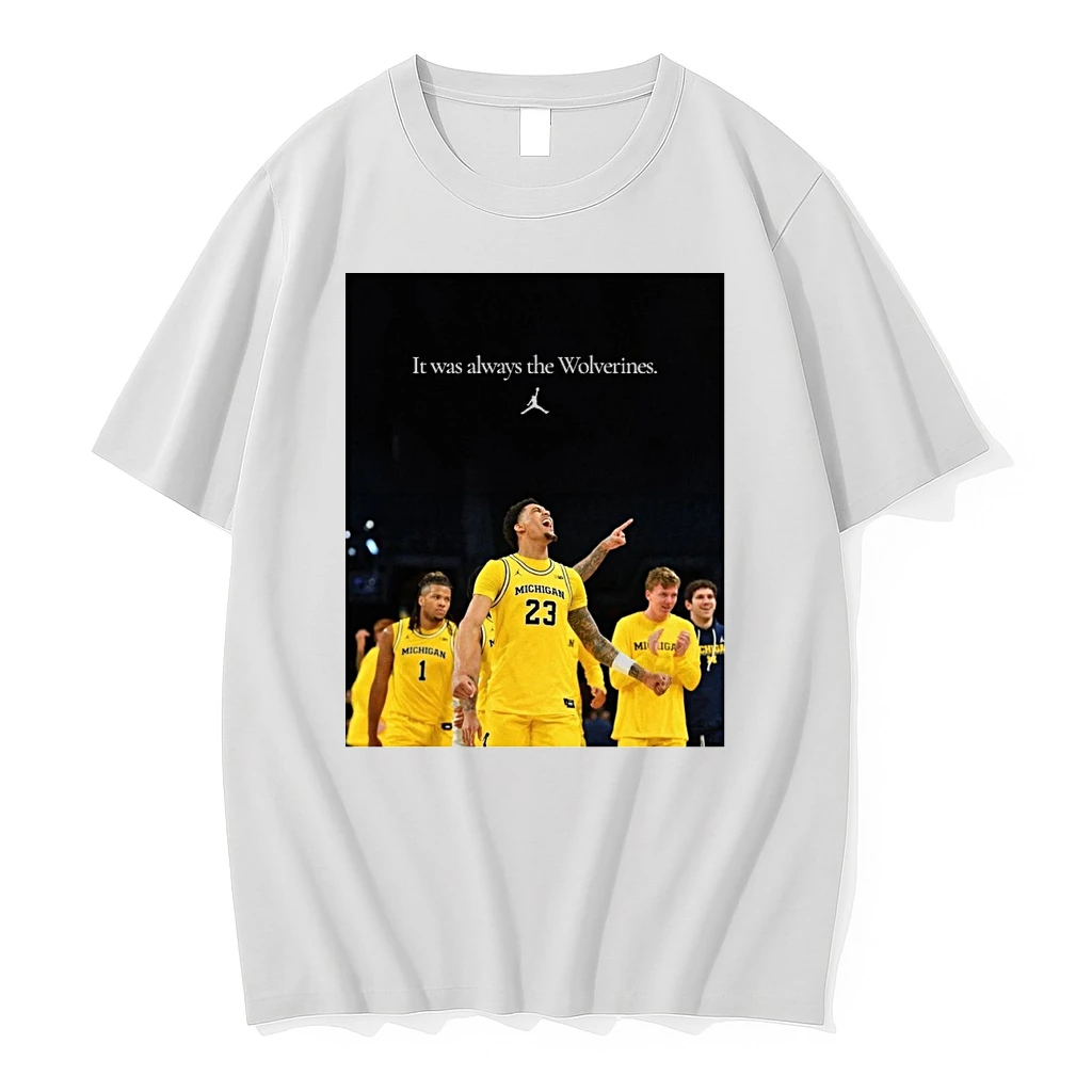 It Was Always The Michigan Wolverines 2026 Ncaa Mens Basketball Shirts