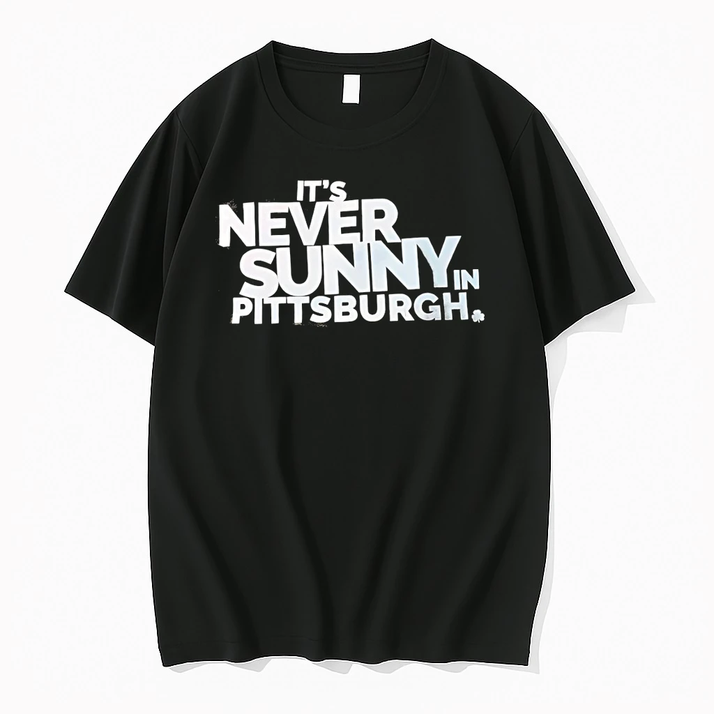 Its Never Sunny Pittsburgh Shirts