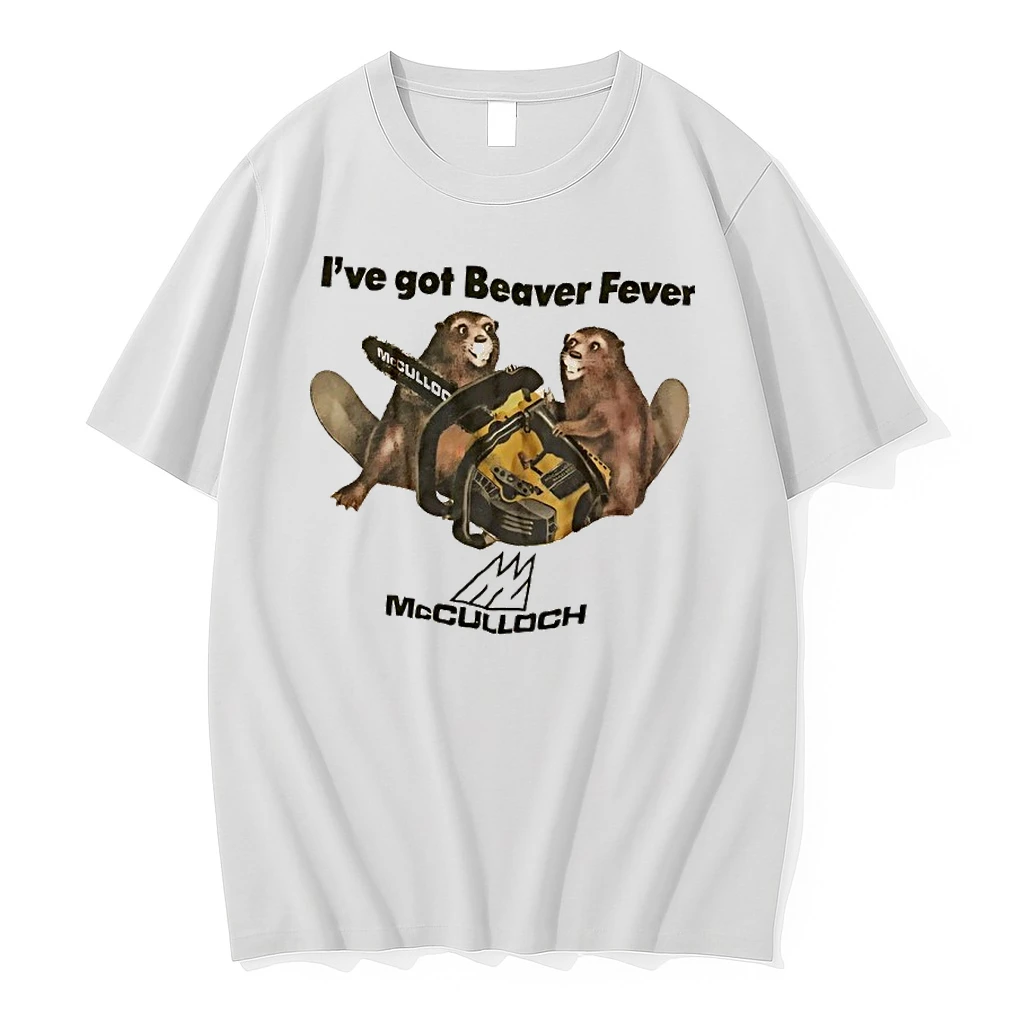 Ive Got Beaver Fever Mcculloch Shirts