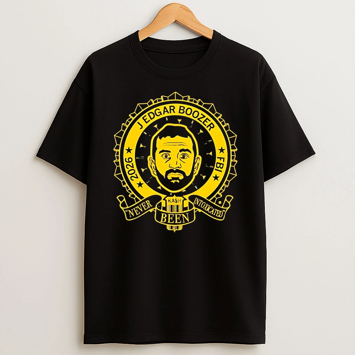 J Edgar Boozer Kash Patel 2026 Fbi Never Been Intoxicated Shirts