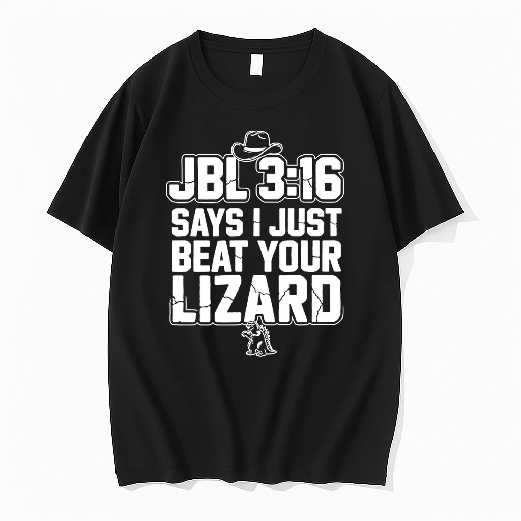 Jbl 3 16 Say I Just Beat Your Lizard Shirts