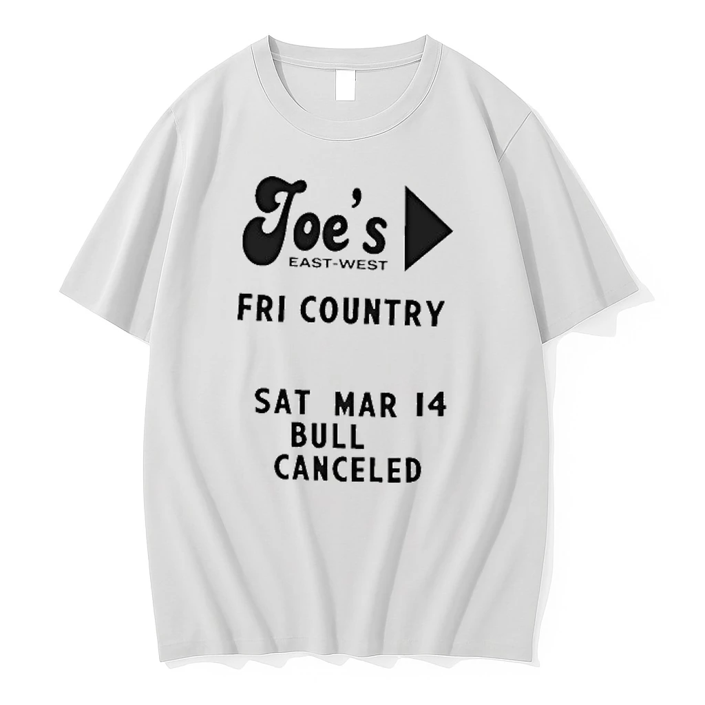 Joes East West Fri Country Sat Mar 14 Bull Canceled Tour 2026 Shirts