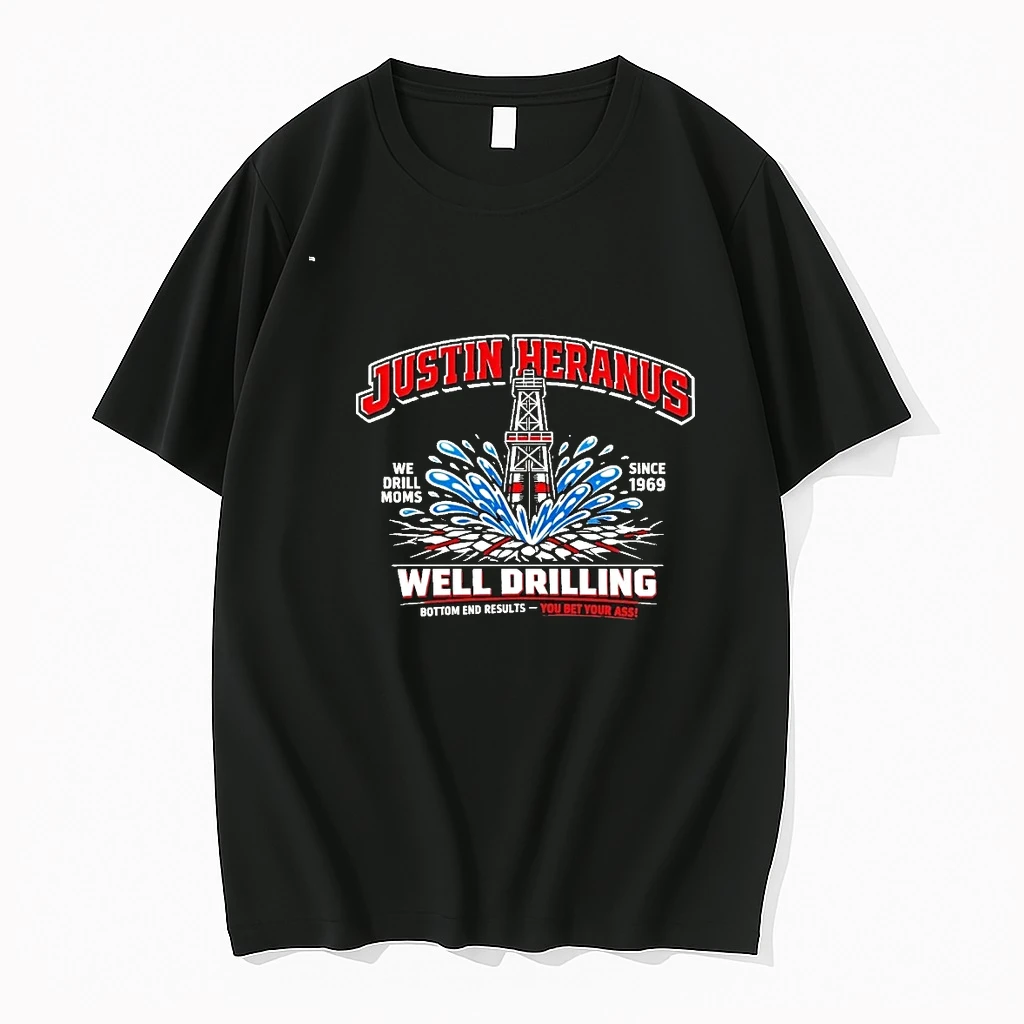 Justin Heranus Well Drilling Bottom End Results You Bet Your Ass 00 Shirts